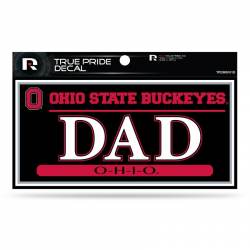Ohio State University Buckeyes Dad - 3x6 True Pride Vinyl Sticker