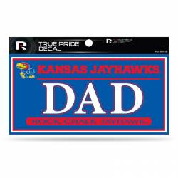 University Of Kansas Jayhawks Dad - 3x6 True Pride Vinyl Sticker