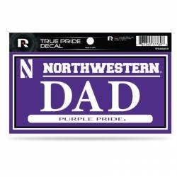Northwestern University Wildcats Dad - 3x6 True Pride Vinyl Sticker