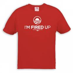 I'm Fired Up Obama - Large T-Shirt
