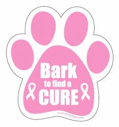 Bark To Find A Cure Breast Cancer Awareness Pink - Paw Magnet