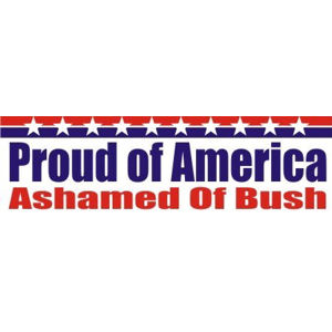 Ashamed of Bush - Bumper Sticker