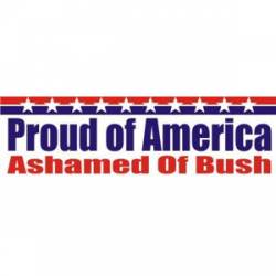 Ashamed of Bush - Bumper Sticker
