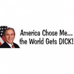 America Chose Me - Bumper Sticker