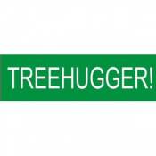 Treehugger - Bumper Sticker