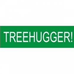Treehugger - Bumper Sticker