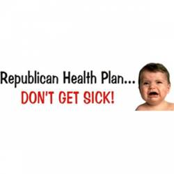 Don't Get Sick - Bumper Sticker