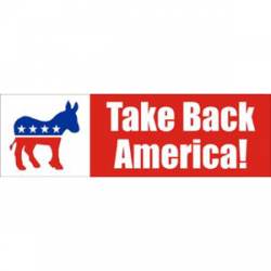Take Back America - Bumper Sticker