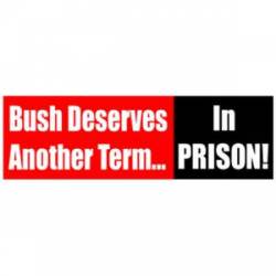 Term In Prison - Bumper Sticker