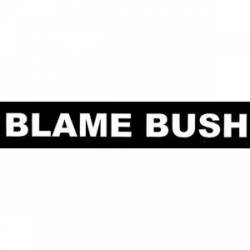 Blame Bush - Sticker