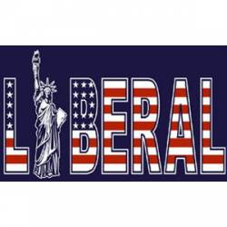 Liberal - Bumper Sticker