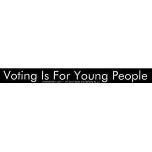 Voting Is For Young People - Sticker