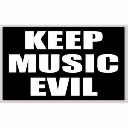 Keep Music Evil - Sticker