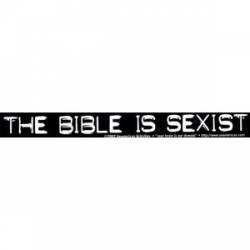 The Bible Is Sexist - Sticker