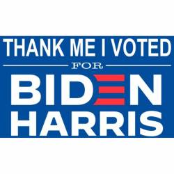 Thank Me I Voted For Biden Harris - Rectangle Sticker