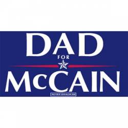 Dad For McCain - Bumper Sticker