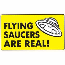 Flying Saucers Are Real - Vinyl Sticker