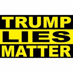 Trump Lies Matter - Sticker