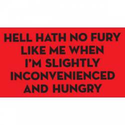 When I'm Slightly Inconvenienced And Hungry - Sticker