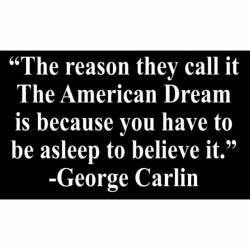 American Dream Asleep To Believe It Carlin  - Sticker