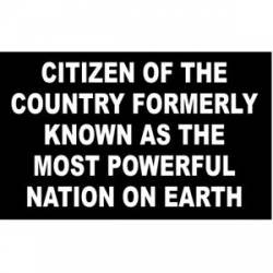 Former Citizen Of Most Powerful Nation - Sticker