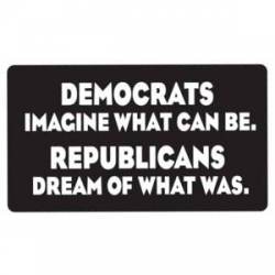 Democrats Imagine What Can Be - Vinyl Sticker