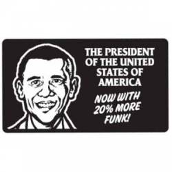 Obama More Funk - Sticker
