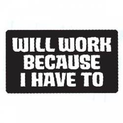 Will Work - Sticker