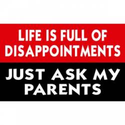Full of Disappointments - Sticker