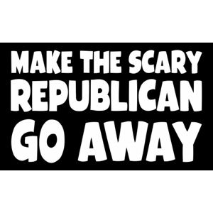 Make The Scary Republican Go Away Sticker
