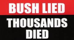 Bush Lied - Sticker
