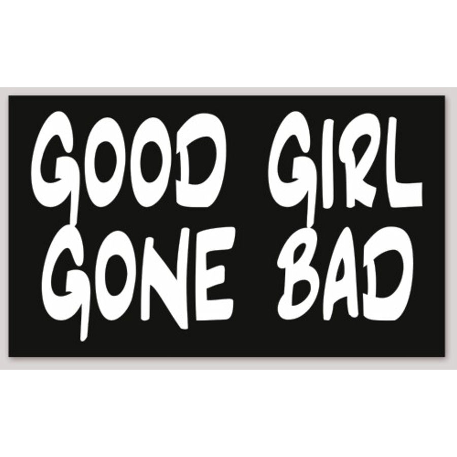 Good Girl Gone Bad Sticker