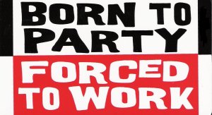 Forced To Work - Sticker