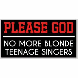 No More Blonde Teenage Singers - Sticker