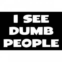 I See Dumb People - Sticker
