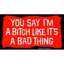 Like It's A Bad Thing - Sticker