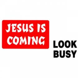 Jesus is Coming Look Busy - Sticker