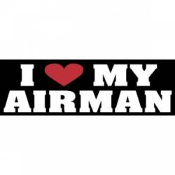 I Love My Airman - Bumper Sticker