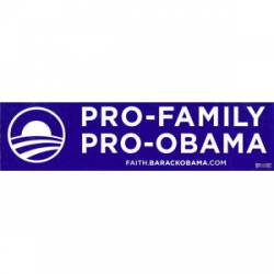 Pro Family Obama - Bumper Sticker
