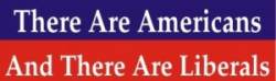 American and Liberals - Bumper Sticker