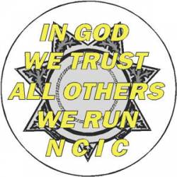 7 Point Star In God We Trust All Others We Run N C I C - Decal