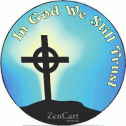 In God We Still Trust Vinyl Sticker