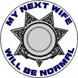 7 Point Star My Next Wife Will Be Normal - Decal