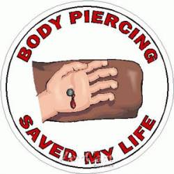 Body Piercing Saved My Life Vinyl Sticker