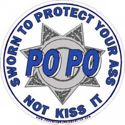PO PO 7 Point Sheriff Sworn To Protect Not Kiss Ass - Decal
