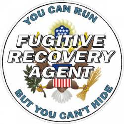 Fugitive Recovery Agent You Can Run But You Can't Hide - Decal