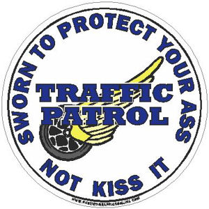 Traffic Patrol Sworn To Protect Not Kiss Your Ass - Blue Decal