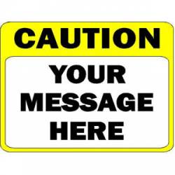 Custom Yellow Caution Message - Sticker