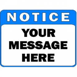 Custom Blue Notice Message - Sticker