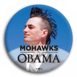 Mohawks for Obama - Button